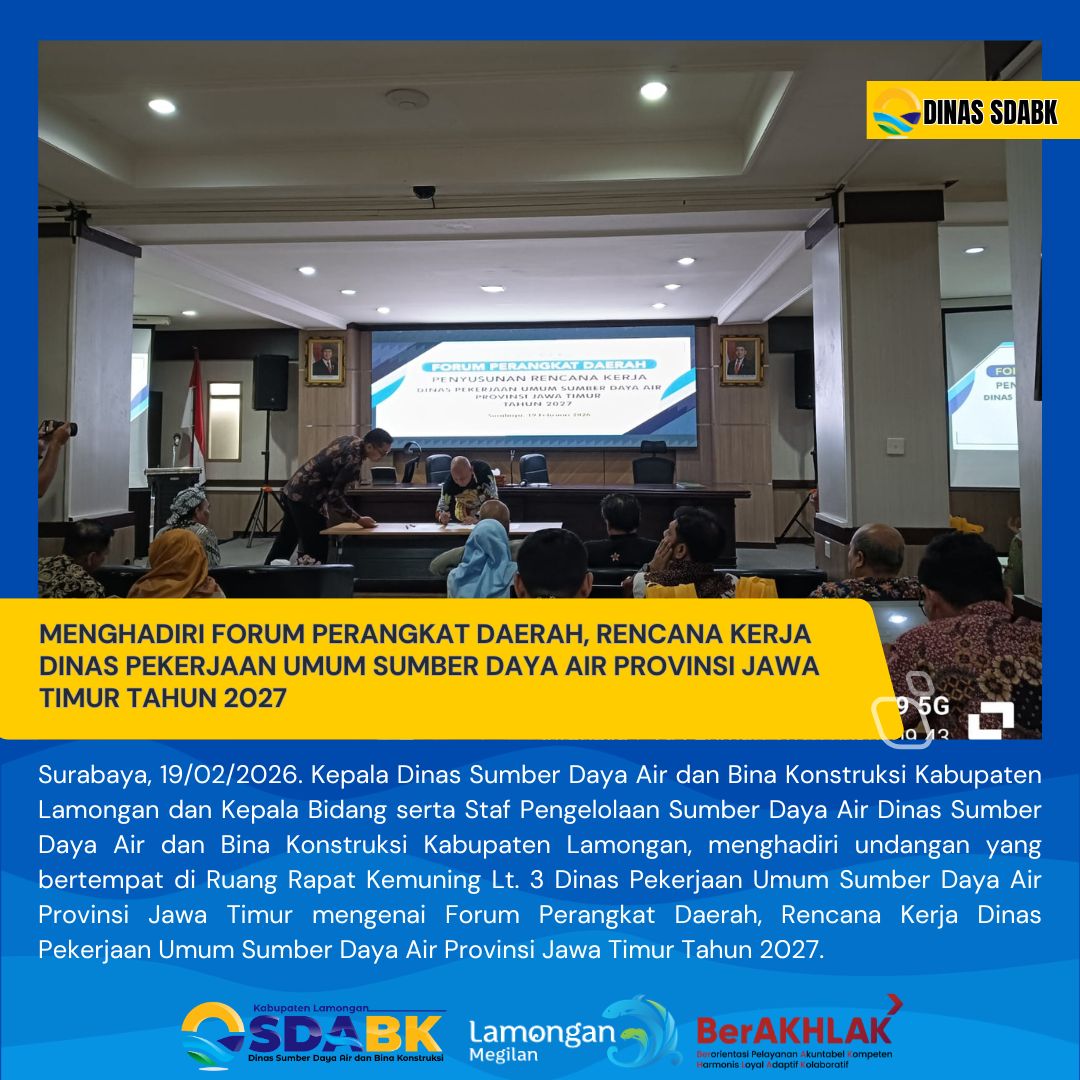 Foto: FORUM PERANGKAT DAERAH, RENCANA KERJA DINAS PEKERJAAN UMUM SUMBER DAYA AIR PROVINSI JAWA TIMUR TAHUN 2027