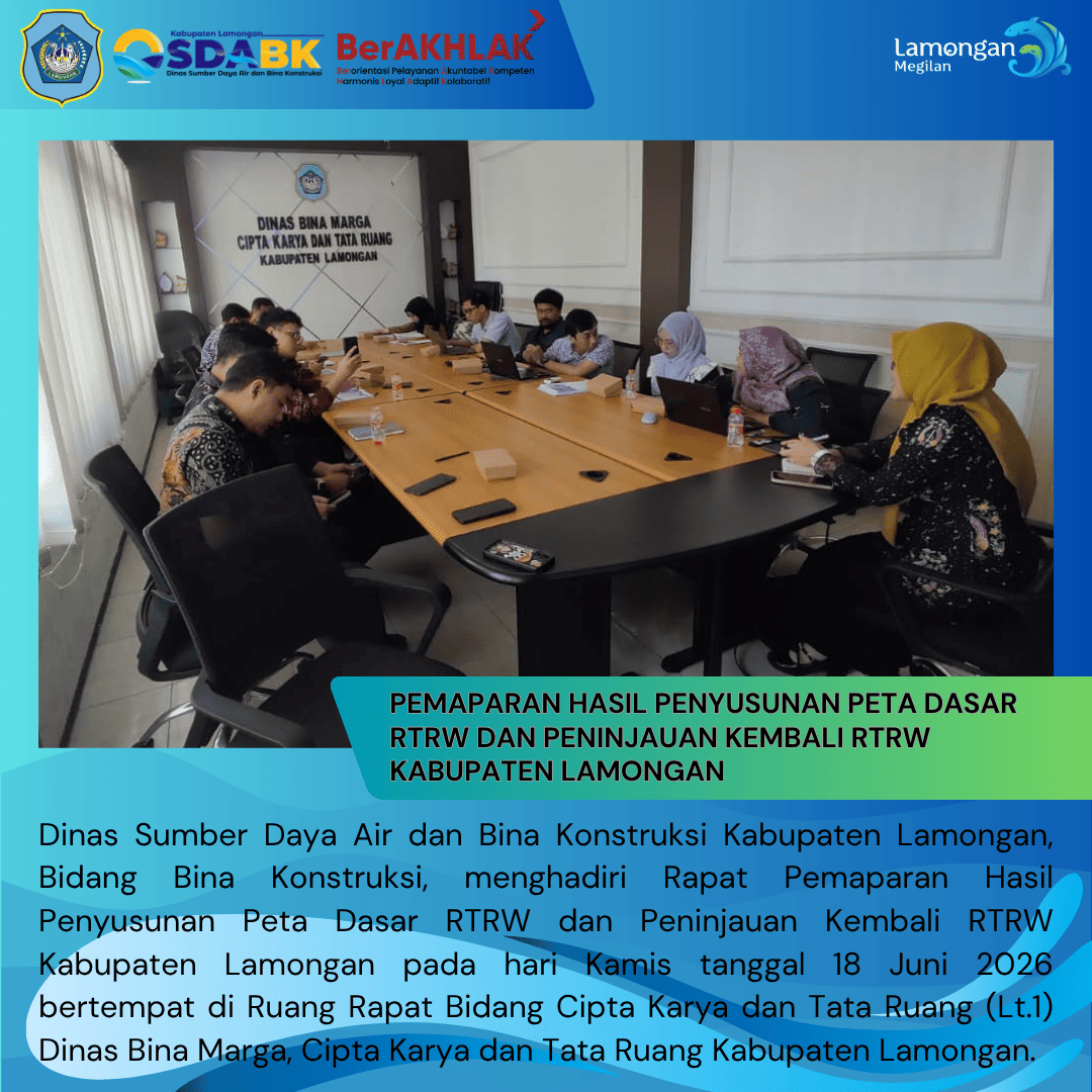 Foto: PEMAPARAN HASIL PENYUSUNAN PETA DASAR RTRW DAN PENINJAUAN KEMBALI RTRW KABUPATEN LAMONGAN