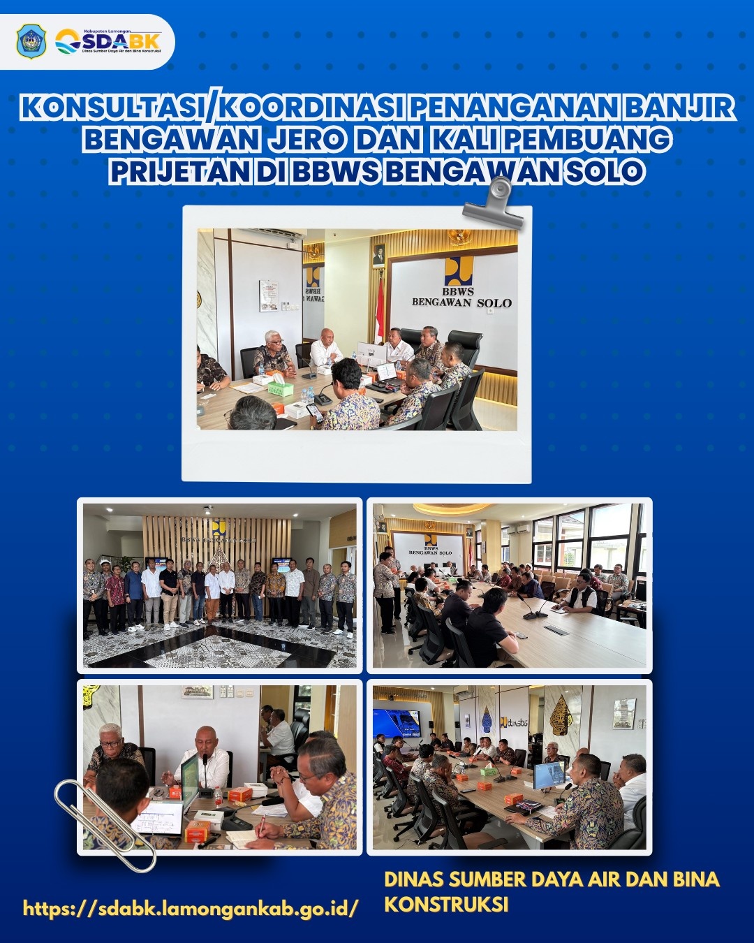 Foto: KONSULTASI/KOORDINASI PENANGANAN BANJIR BENGAWAN JERO DAN KALI PEMBUANG PRIJETAN DI BBWS BENGAWAN SOLO
