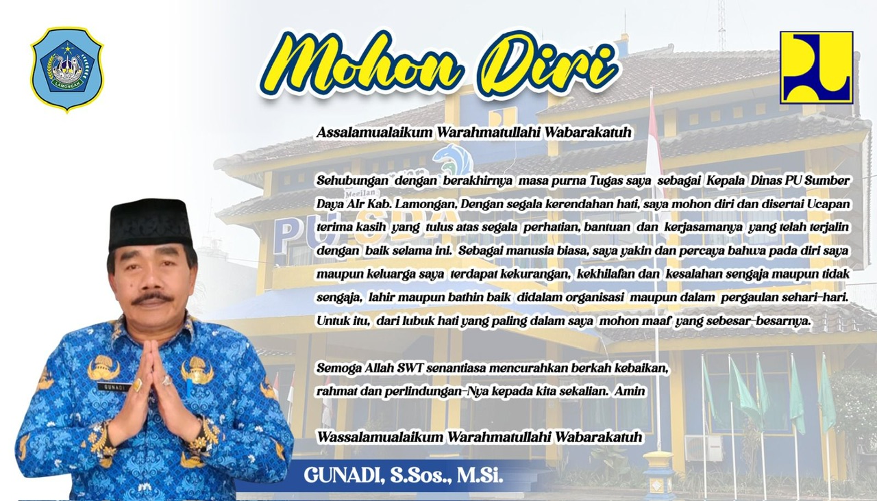 SELAMAT PURNA TUGAS Bapak GUNADI,S.Sos.,M.Si. Kepala Dinas PU Sumber Daya Air Kabupaten Lamongan.