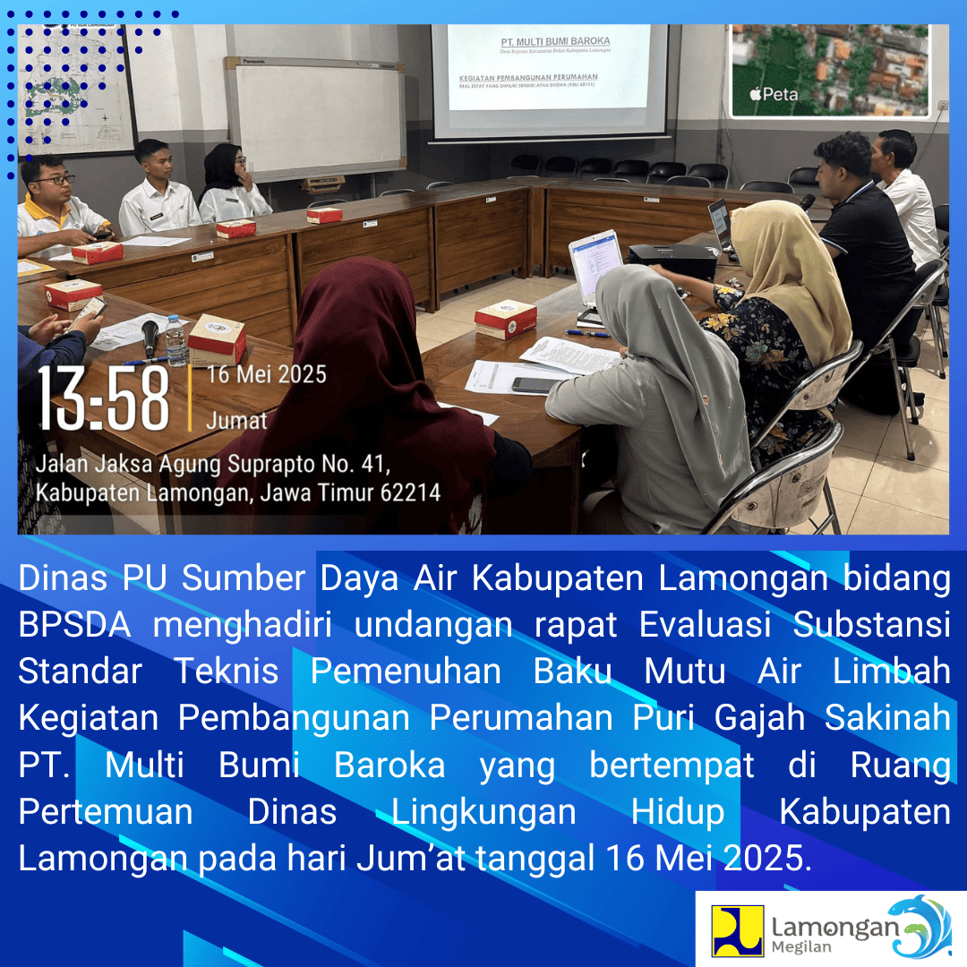 Rapat Evaluasi Substansi Standar Teknis Pemenuhan Baku Mutu Air Limbah Kegiatan Pembangunan Perumahan Puri Gajah Sakinah PT. Multi Bumi Baroka