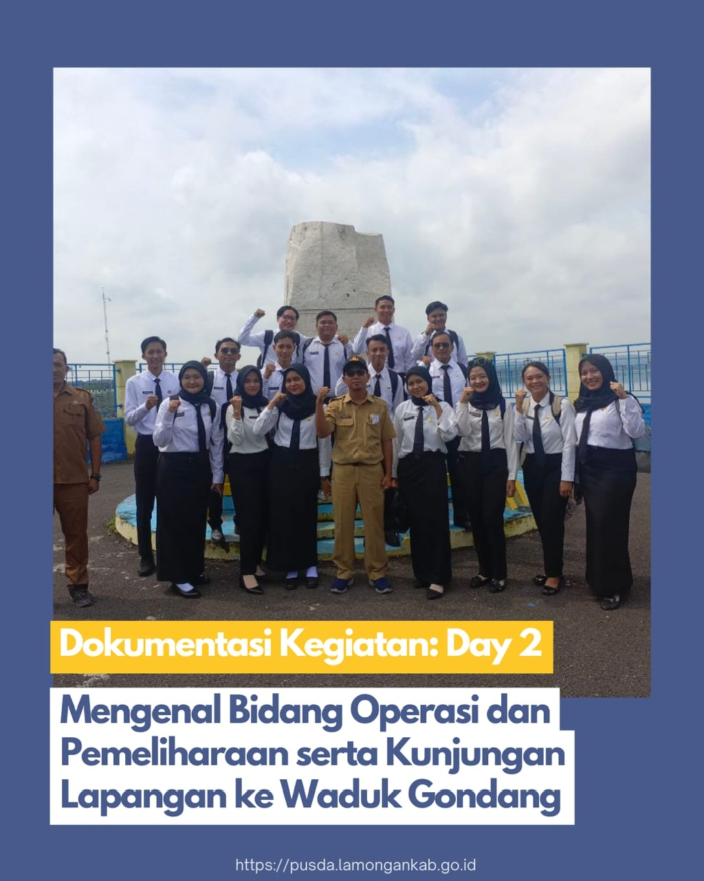 pelaksanaan masa orientasi peserta CPNS gelombang 1 di Dinas Pekerjaan Umum Sumber Daya Air bersama Kepala Bidang Operasional dan Pemeliharaan  Bapak Saikhu Rohman, S.T. melakukan kunjungan ke Waduk Gondang