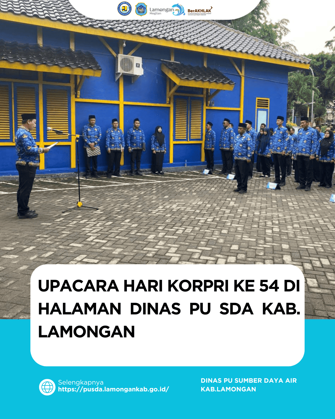 Foto: UPACARA MEMPERINGATI HUT KOPRI KE-54 DI HALAMAN DINAS PU SUMBER DAYA AIR KAB.LAMONGAN