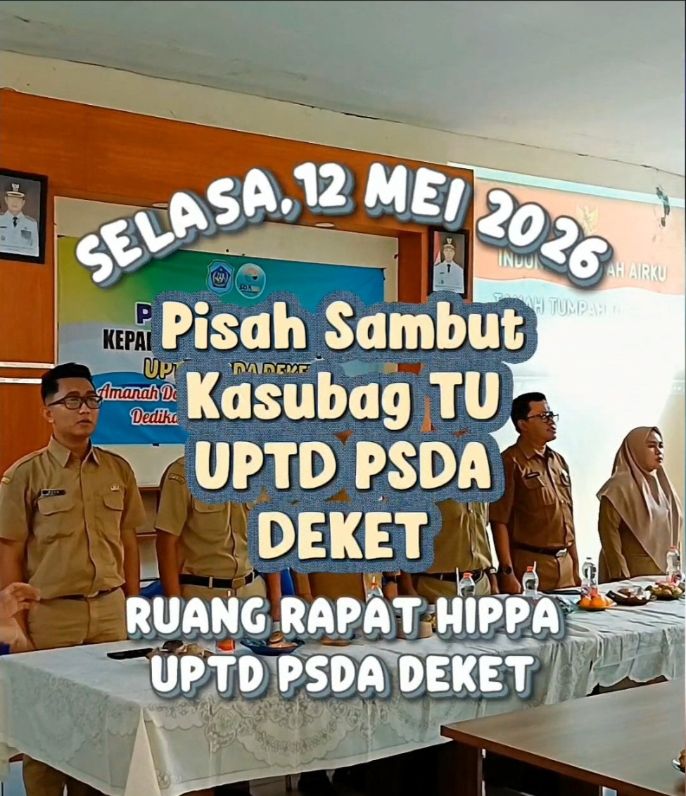 Foto: Kegiatan Pisah Sambut Kepala Sub Bagian Tata Usaha UPTD PSDA Deket