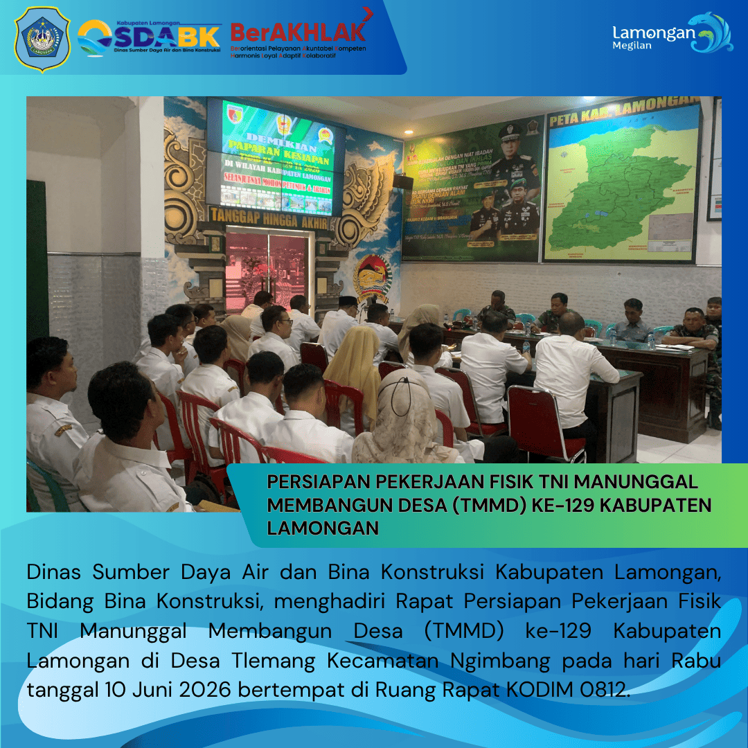 Foto: RAPAT PERSIAPAN PEKERJAAN FISIK TNI MANUNGGAL MEMBANGUN DESA (TMMD) KE-129 KABUPATEN LAMONGAN