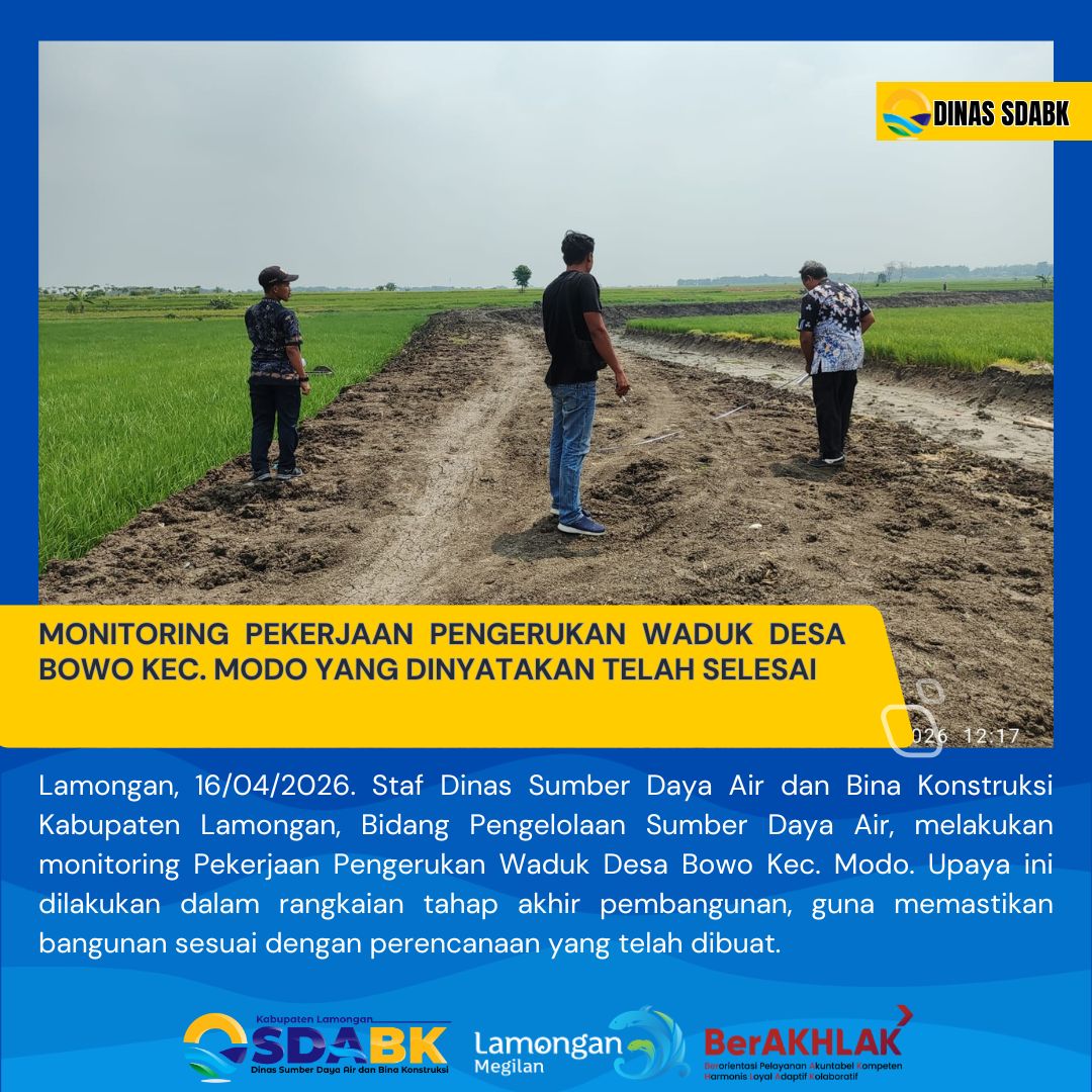 Foto: MONITORING PEKERJAAN PENGERUKAN WADUK DESA BOWO KEC. MODO YANG DINYATAKAN TELAH SELESAI