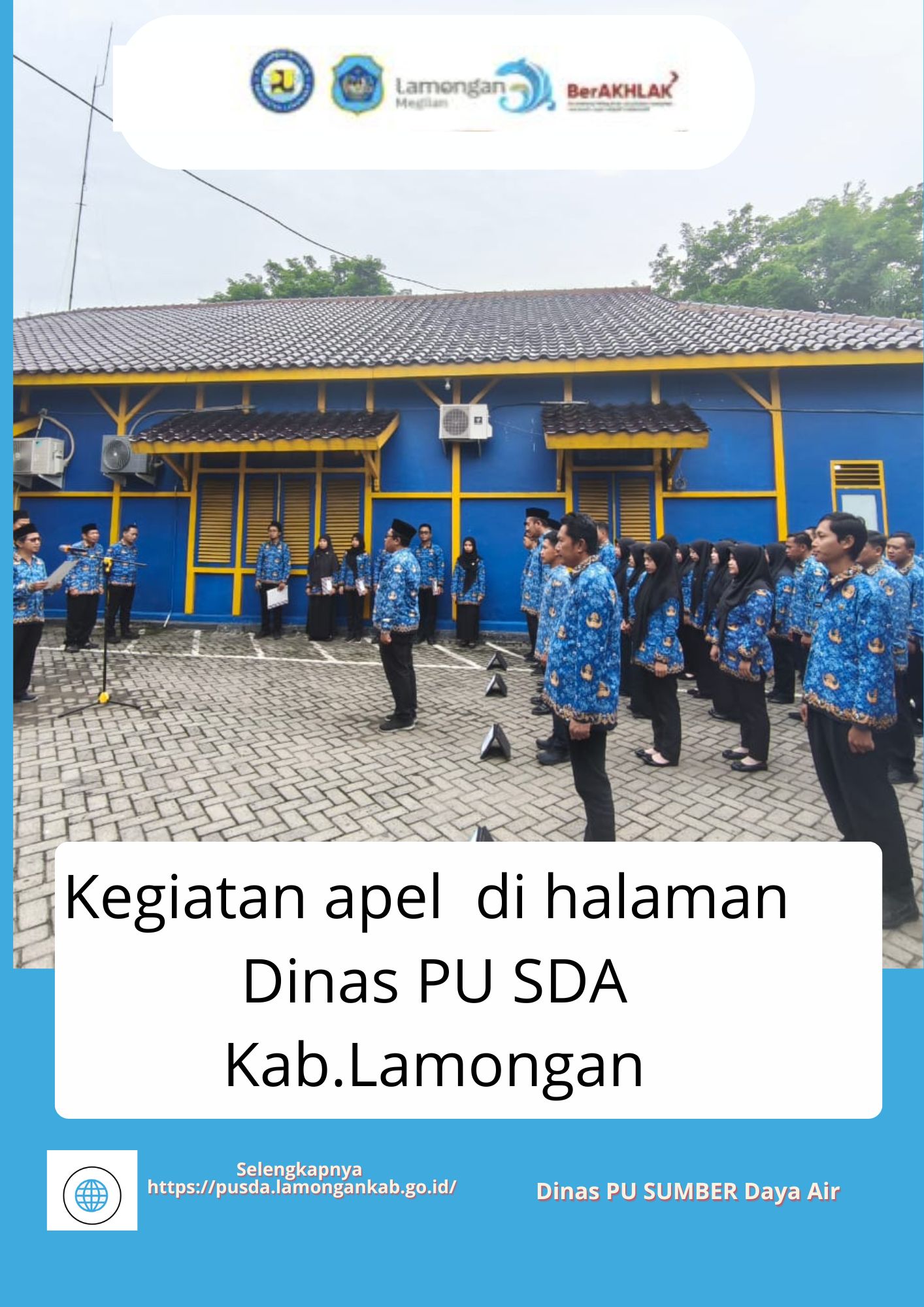 Foto: APEL PAGI DI HALAMAN DINAS PU SUMBER DAYA AIR KAB.LAMONGAN