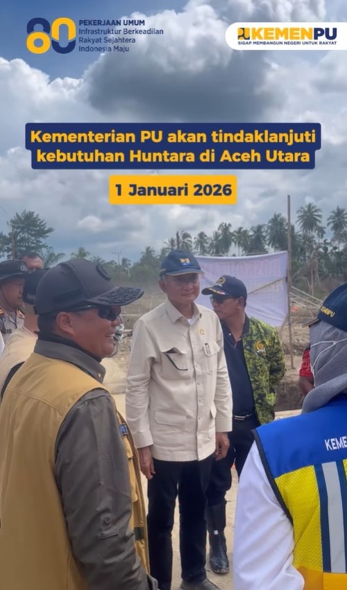 Foto: KEMENTERIAN PU TINDAKLANJUTI KEBUTUHAN HUNTARA DI ACEH UTARA 1 Januari 2026
