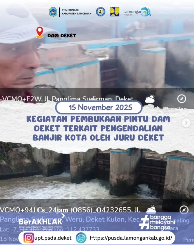 Foto: Kegiatan Pembukaan Pintu Dam Deket Terkait Pengendalian Banjir Kota oleh Juru Deket