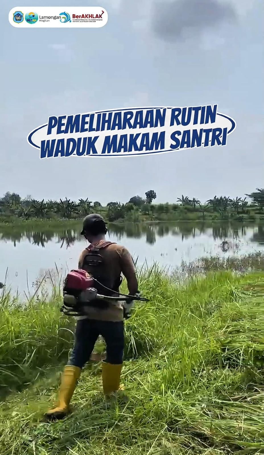 Pemeliharaan Rutin Waduk Makam Santri UPTD PSDA Karanggeneng