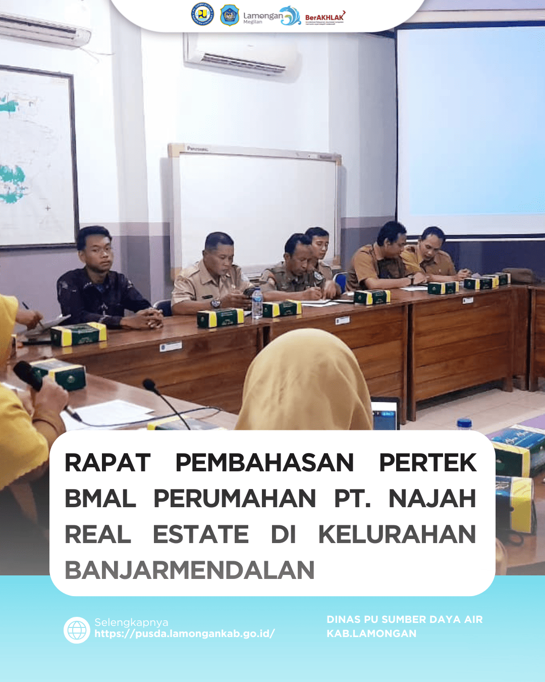 Foto: Rapat Pembahasan Pertek BMAL Perumahan PT. Najah Real Estate di Kelurahan Banjarmendalan