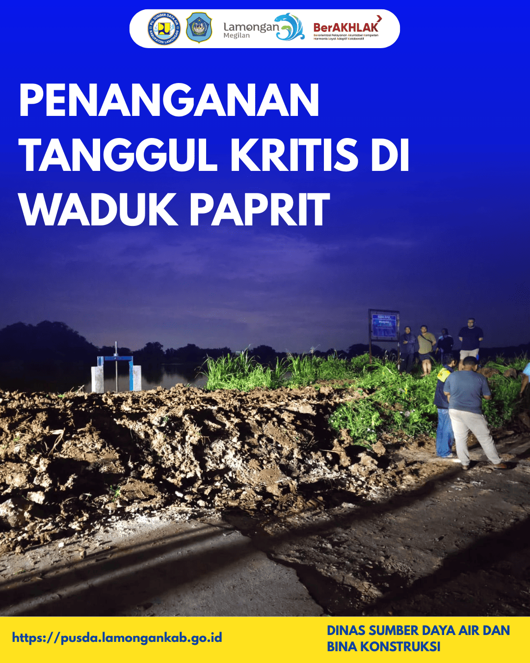 Foto: PENANGANAN TANGGUL KRITIS DI WADUK PAPRIT