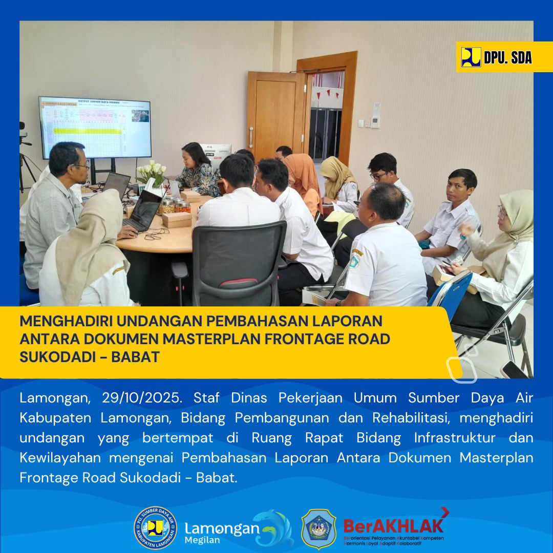 Foto: UNDANGAN PEMBAHASAN LAPORAN ANTARA DOKUMEN MASTERPLAN FRONTAGE ROAD SUKODADI – BABAT
