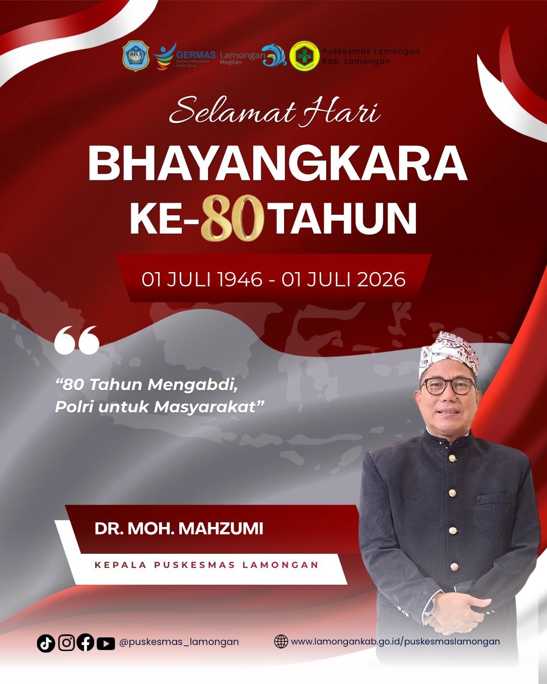 Foto: SELAMAT HARI BHAYANGKARA KE-80