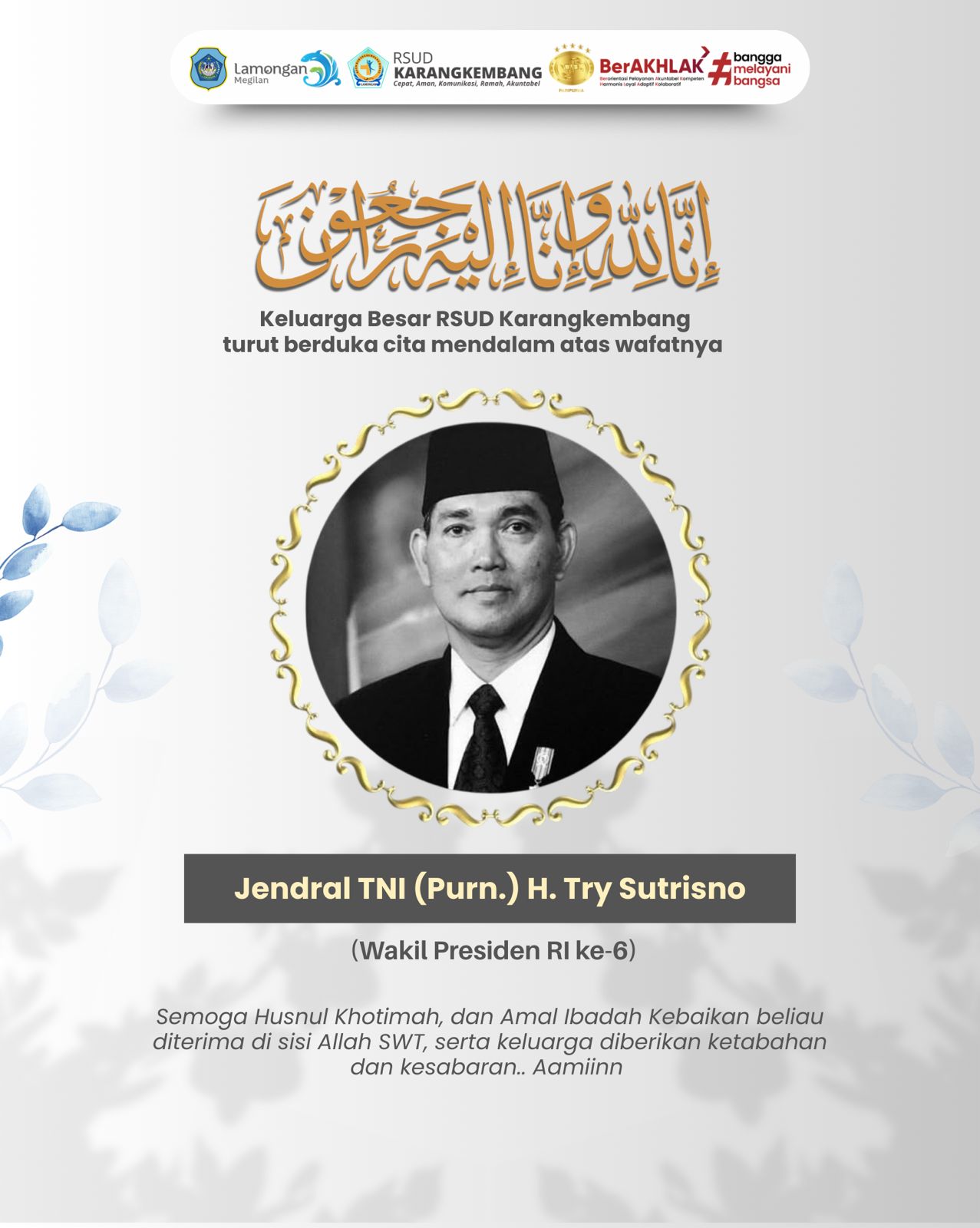 Foto: TURUT BERDUKA CITA MENDALAM ATAS WAFATNYA WAKIL PRESIDEN RI KE-6