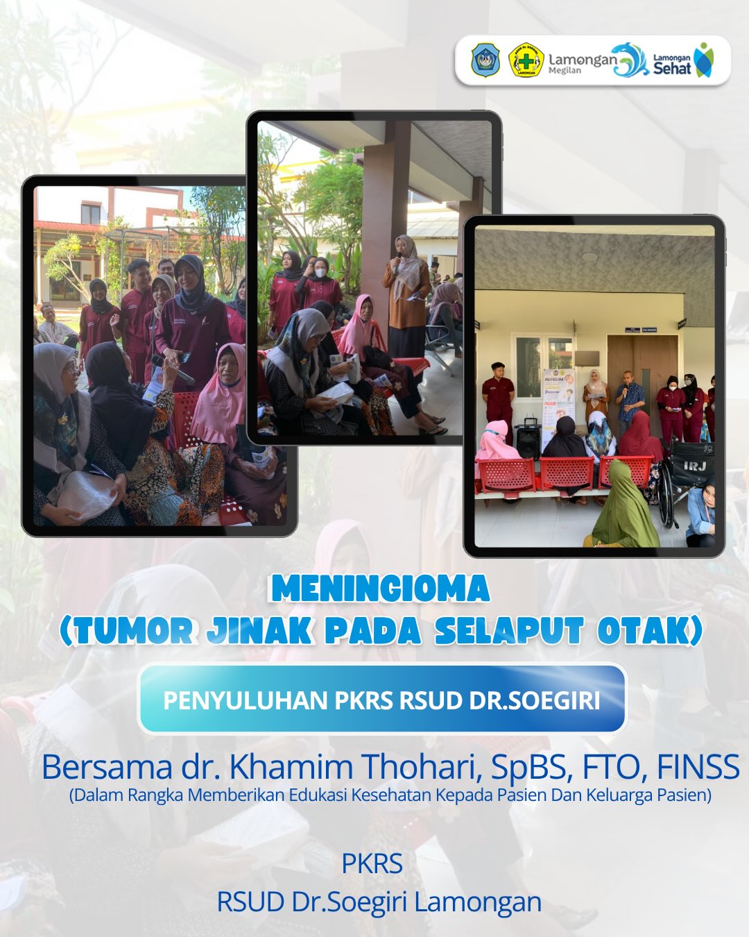 Foto: PKRS RSUD dr. Soegiri Lamongan Edukasi Tumor Jinak pada Selaput Otak