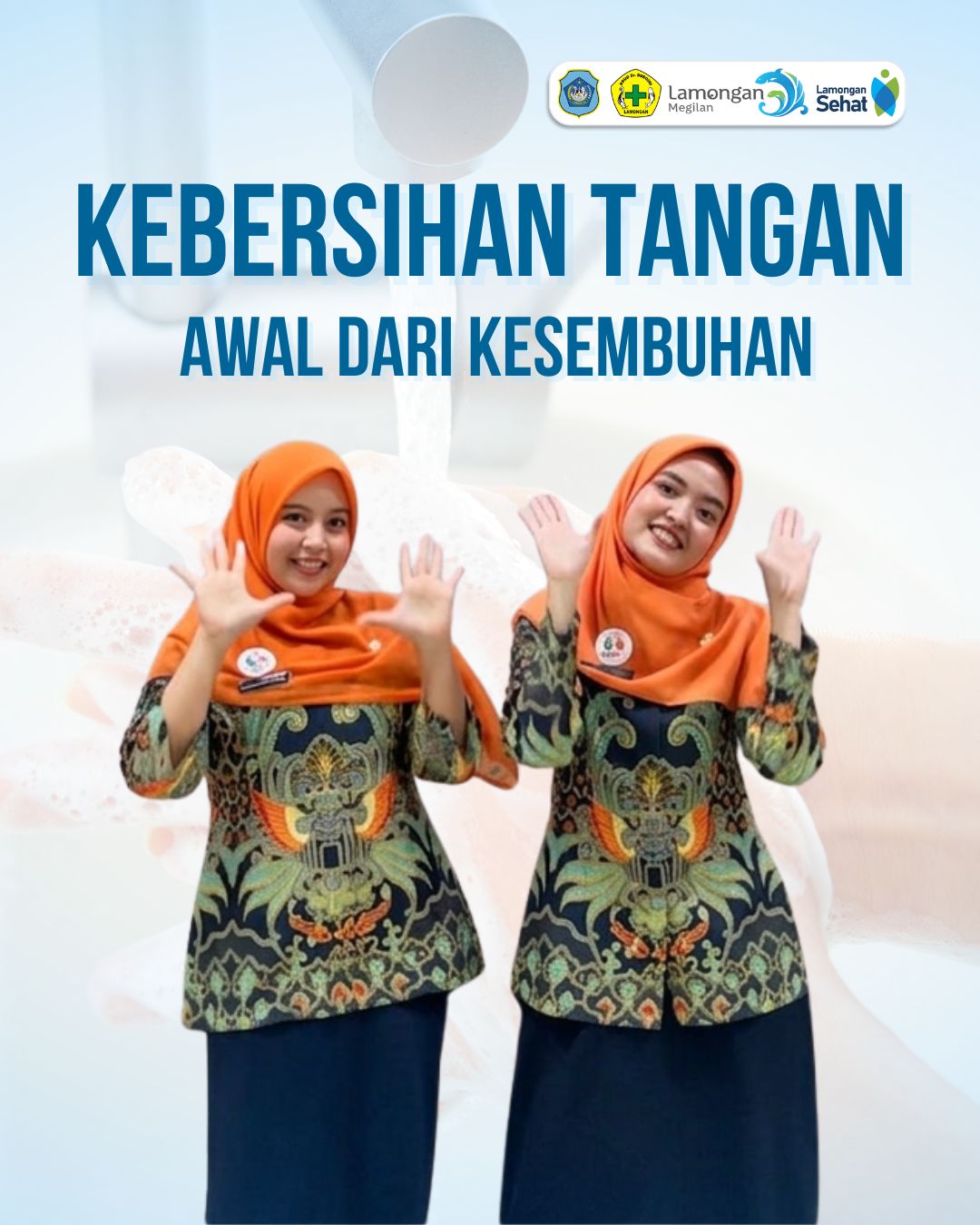 Foto: Kebersihan Tangan Merupakan Awal Dari Kesembuhan