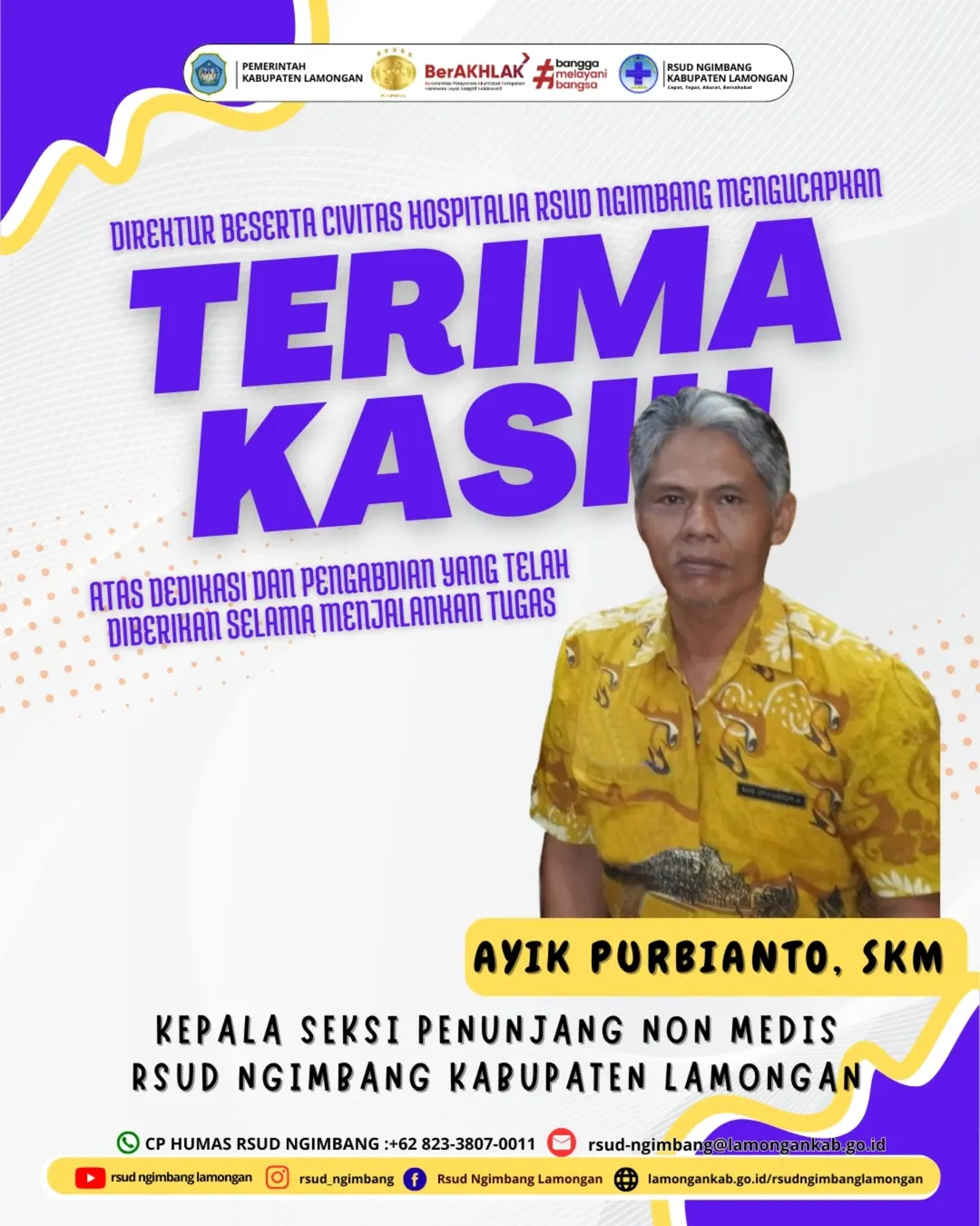 Foto: TERIMA KASIH ATAS DEDIKASINYA SEBAGAI KASI PENUNJANG NON MEDIS RSUD NGIMBANG