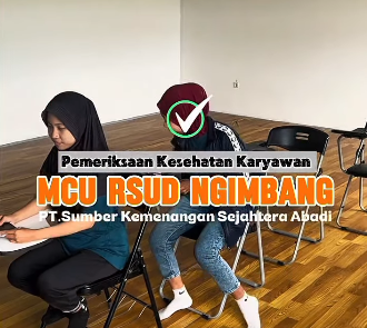 Foto: MCU RSUD NGIMBANG (PT. SUMBER KEMENANGAN SEJAHTERA ABADI)