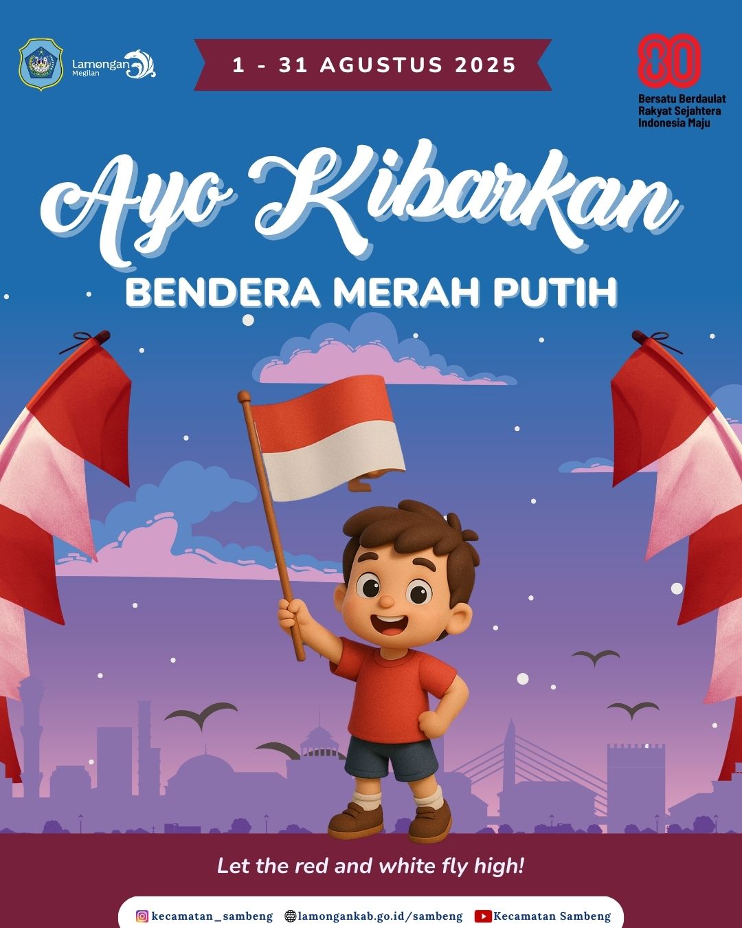Foto: KIBARKAN BENDERA MERAH PUTIH 1 AGUSTUS - 31 AGUSTUS