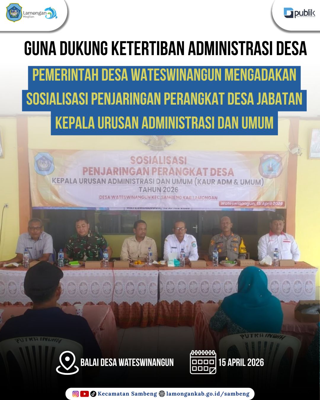 Foto: GUNA DUKUNG KETERTIBAN ADMINISTRASI DESA, PEMERINTAH DESA WATESWINANGUN ADAKAN SOSIALISASI PENJARINGAN KAUR ADM & UMUM