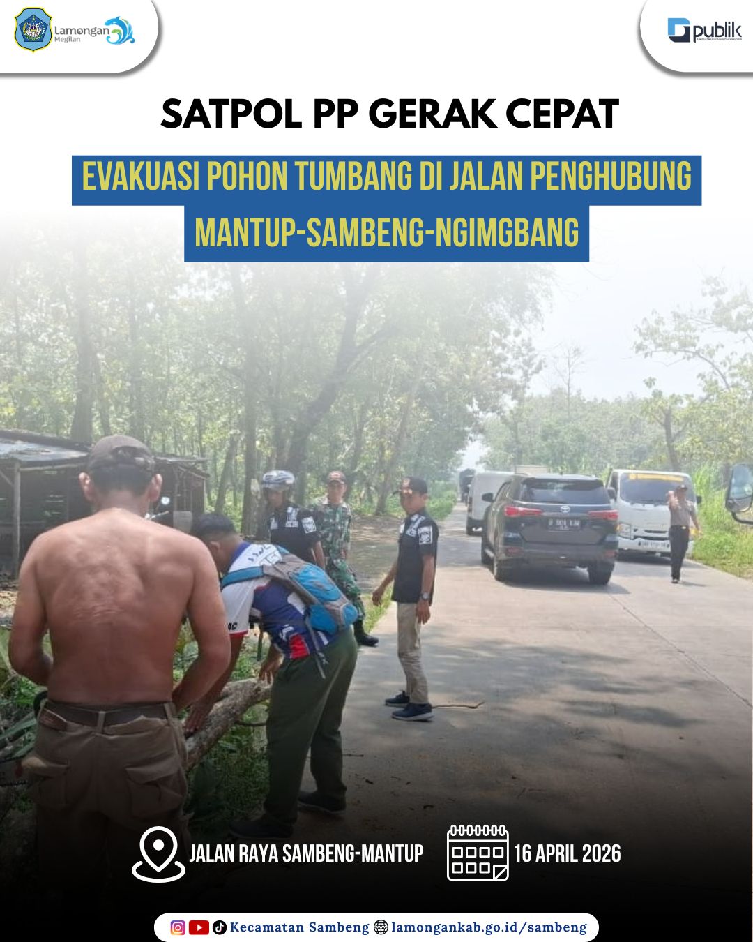 Foto: SATPOL PP GERAK CEPAT EVAKUASI POHON TUMBANG DI JALAN RAYA SAMBENG-MANTUP