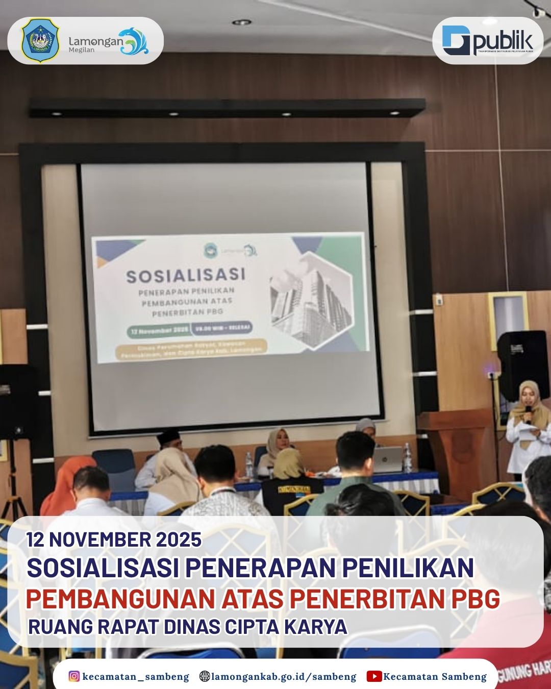 Foto: SOSIALISASI PENERAPAN PENILIKAN PEMBANGUNAN ATAS PENERBITAN PBG