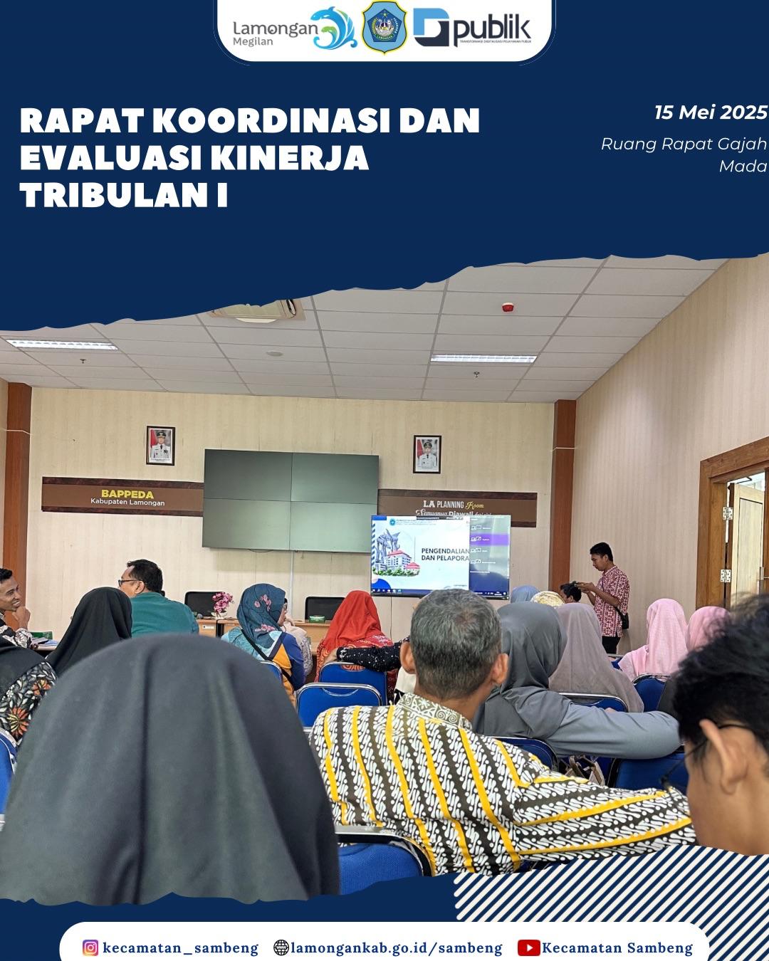 RAPAT KOORDINASI DAN EVALUASI KINERJA TRIBULAN I