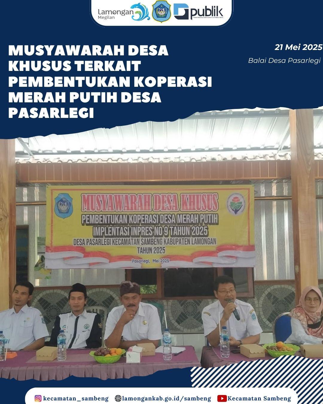 MUSYAWARAH DESA KHUSU TERKAIT PEMBENTUKAN KOPERASI MERAH PUTIH DI DESA PASARLEGI