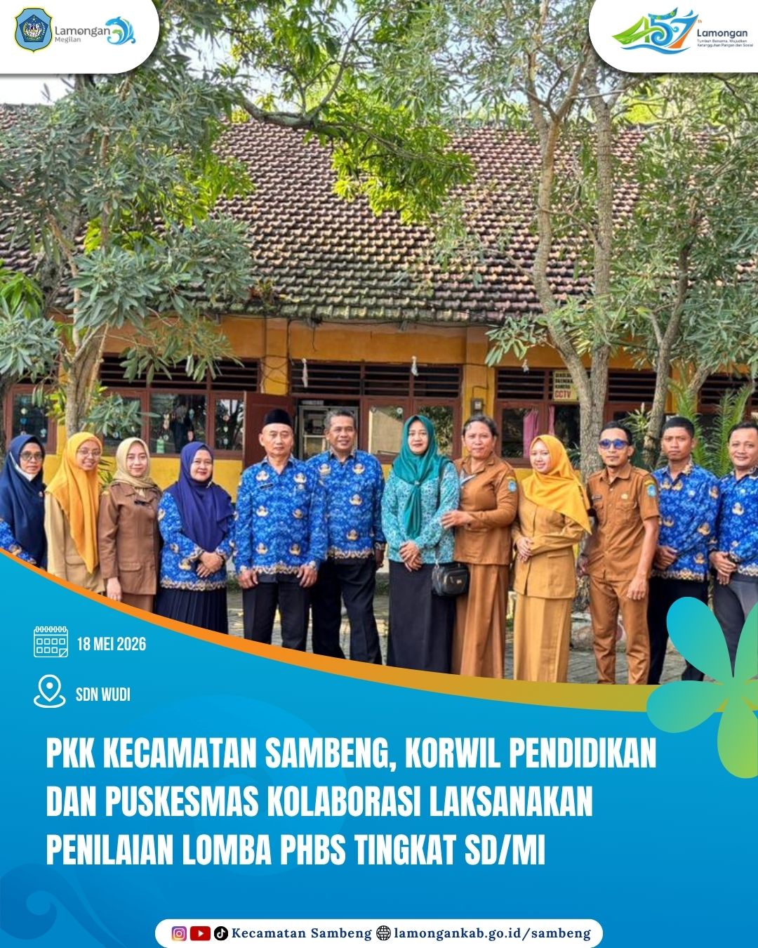 Foto: KOLABORASI PKK KECAMATAN SAMBENG KORWIL PENDIDIKAN DAN PUSKESMAS LAKSANAKAN PENILAIAN LOMBA PHBS TINGKAT SD MI DI SDN WUDI