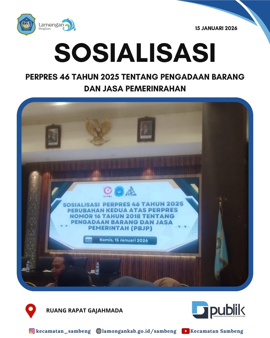 Foto: SOSIALISASI PERPRES 46 TAHUN 2025 TENTANG PENGADAAN BARANG DAN JASA PEMERINTAHAN
