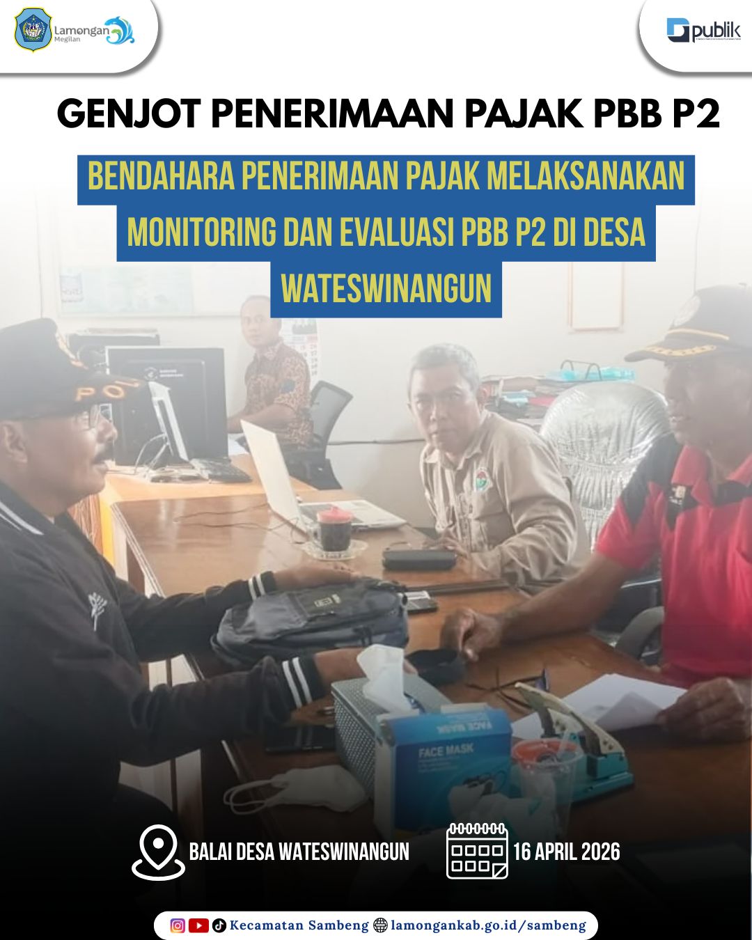 Foto: GENJOT PENERIMAAN PAJAK DAERAH, BENDAHARA KECAMATAN SAMBENG LAKUKAN MONITORING DAN EVALUASI PBB P2 DI DESA WATESWINANGUN