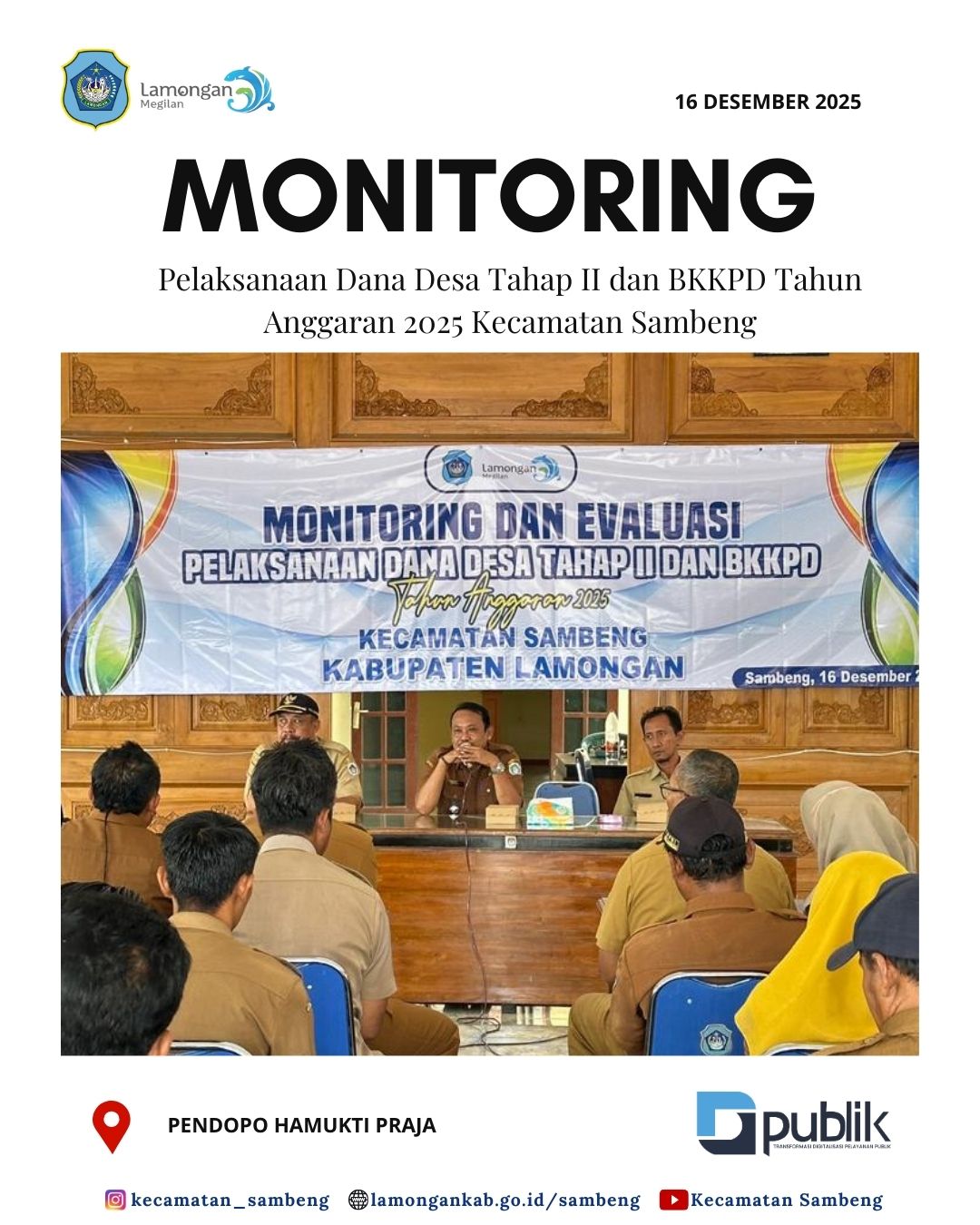 Foto: MONITORING PELAKSANAAN DANA DESA TAHAP II DAN BKKPD TAHUN ANGGARAN 2025 KECAMATAN SAMBENG