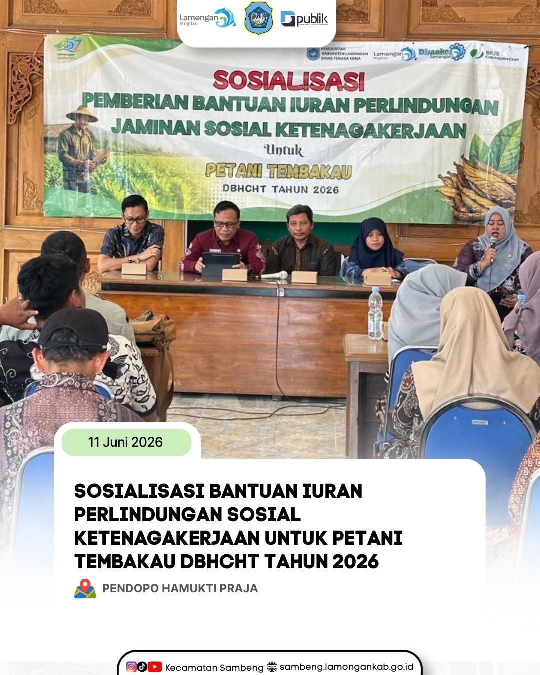Foto: SOSIALISASI BANTUAN IURAN PERLINDUNGAN JAMINAN SOSIAL KETENAGAKERJAAN UNTUK PETANI TEMBAKAU DBHCHT TAHUN 2026