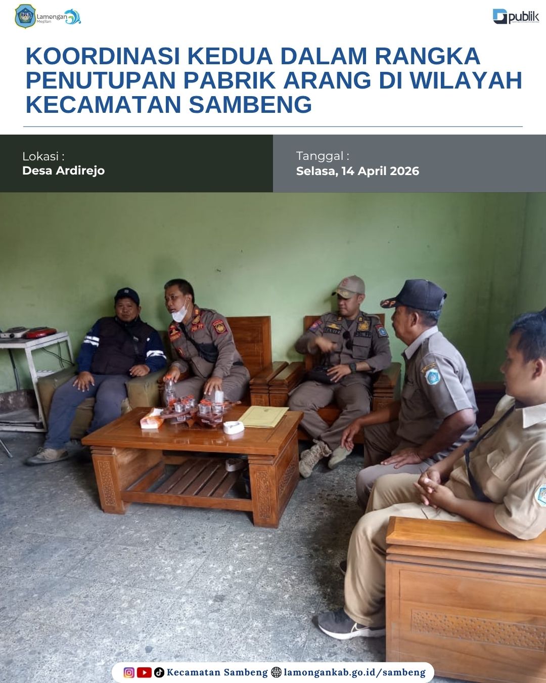 Foto: KOORDINASI KEDUA PENUTUPAN PABRIK ARANG DI WILAYAH KECAMATAN SAMBENG