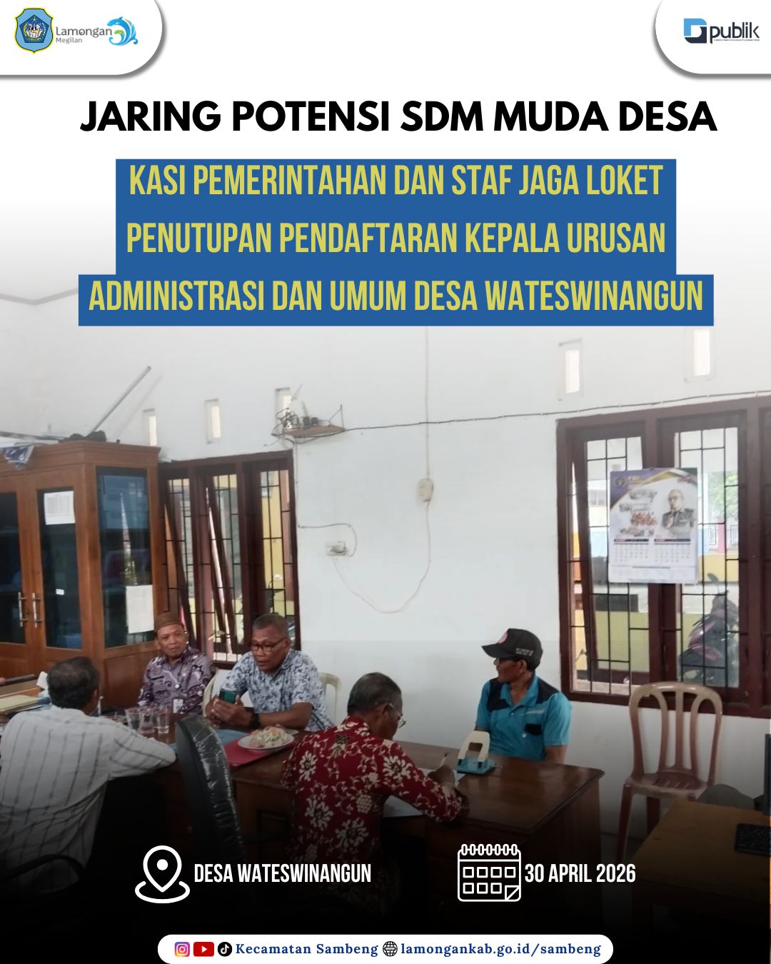 Foto: JARING POTENSI SDM MUDA DESA, KASI PEMERINTAHAN KECAMATAN SAMBENG KAWAL PENUTUPAN PENDAFTARAN PERANGKAT DESA WATESWINANGUN