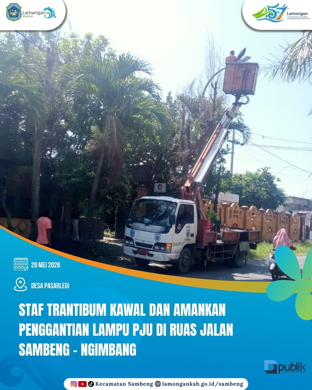 Foto: STAF TRANTIBUM KECAMATAN SAMBENG KAWAL PENGGANTIAN LAMPU PJU DI RUAS JALAN SAMBENG–NGIMBANG