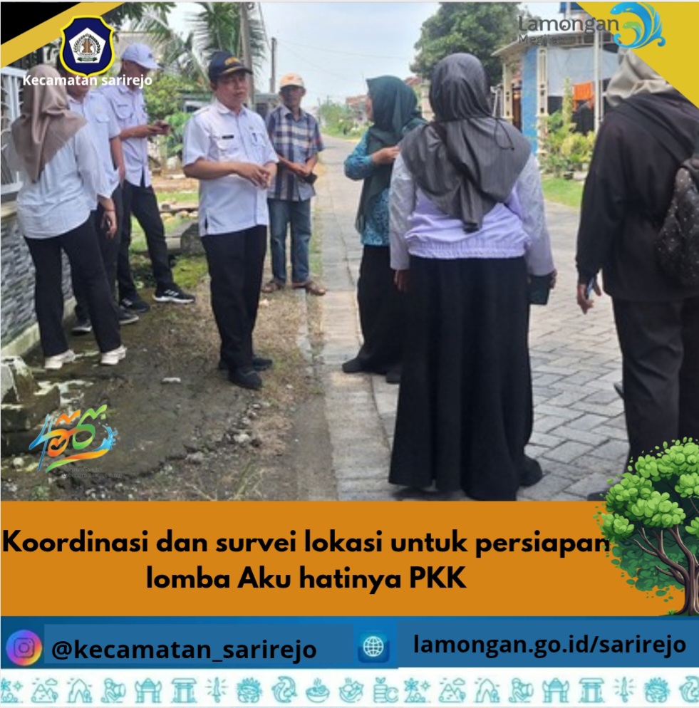 Koordinasi dan survei persiapan lomba aku hatinya PKK