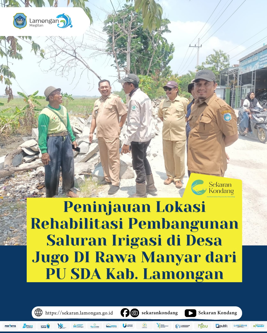 Foto: PENINJAUAN LOKASI REHABILITASI PEMBANGUNAN SALURAN IRIGASI DESA JUGO DI RAWA MANYAR DARI PU SDA KABUPATEN LAMONGAN