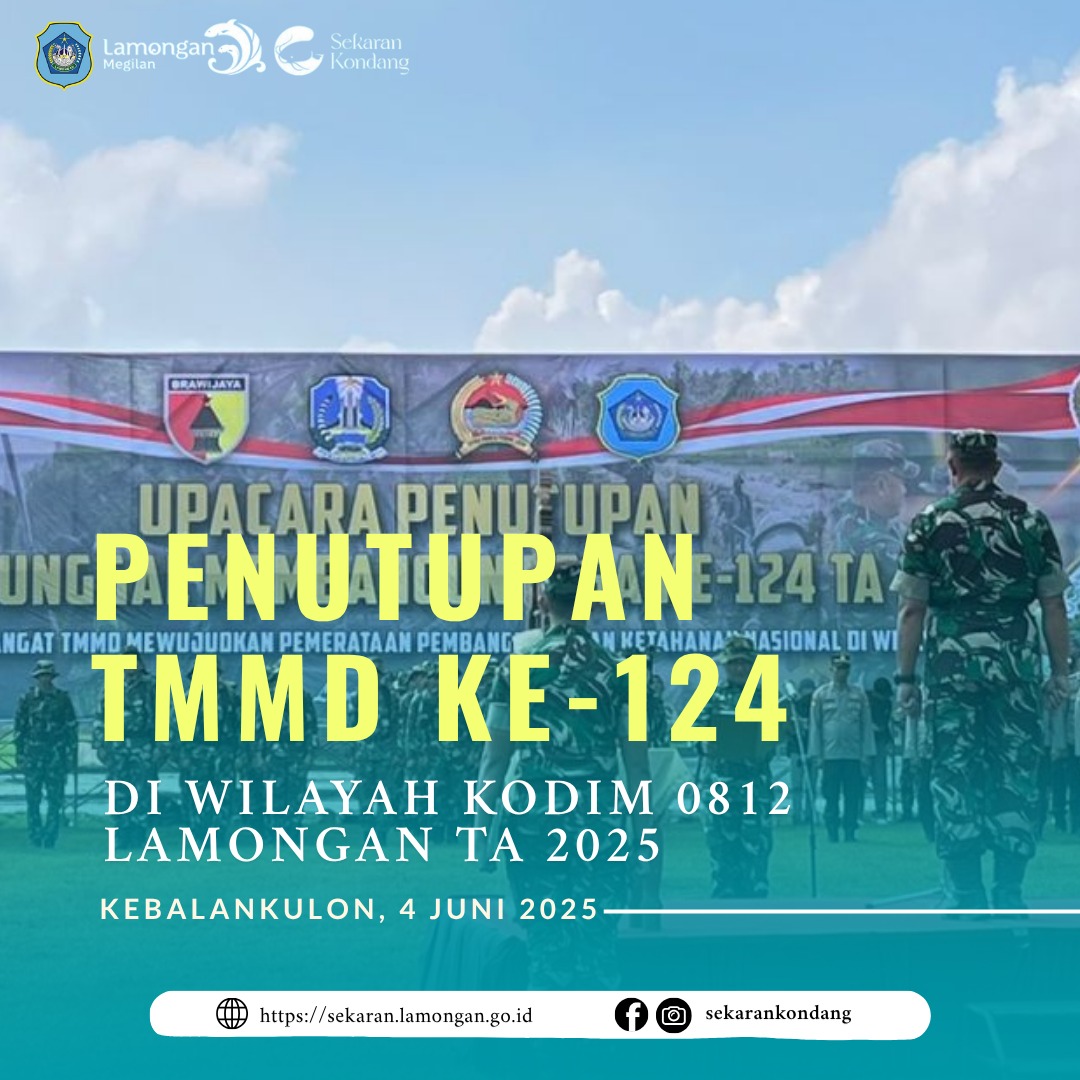 PENUTUPAN KEGIATAN TMMD KE-124 TAHUN 2025