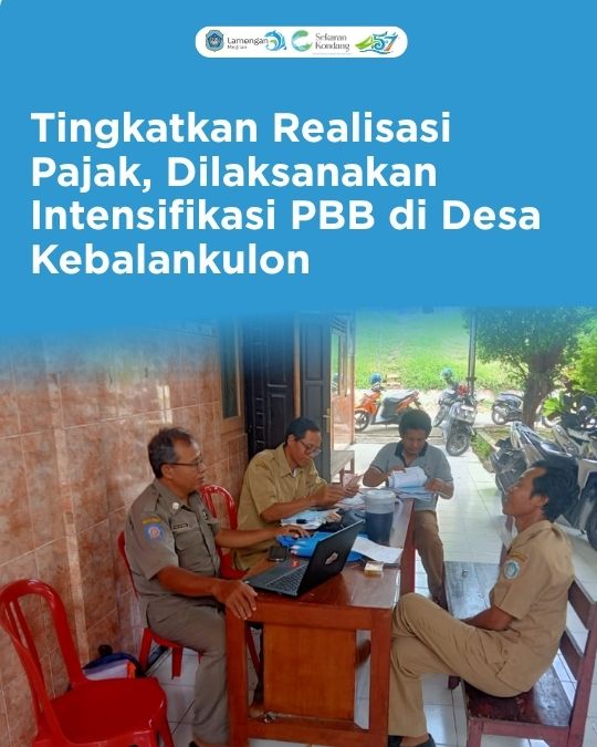 Foto: Tingkatkan Realisasi Pajak, Dilaksanakan Intensifikasi PBB di Desa Kebalankulon