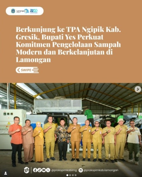 Foto: Berkunjung ke TPA Ngipik Kab. Gresik, Bupati Yes Perkuat Komitmen Pengelolaan Sampah Modern dan Berkelanjutan di Lamongan