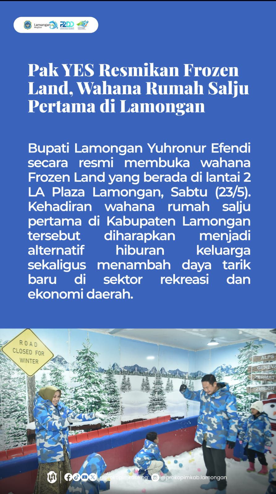 Foto: BUPATI RESMIKAN FROZEN LAND WAHANA RUMAH SALJU PERTAMA DI LAMONGAN