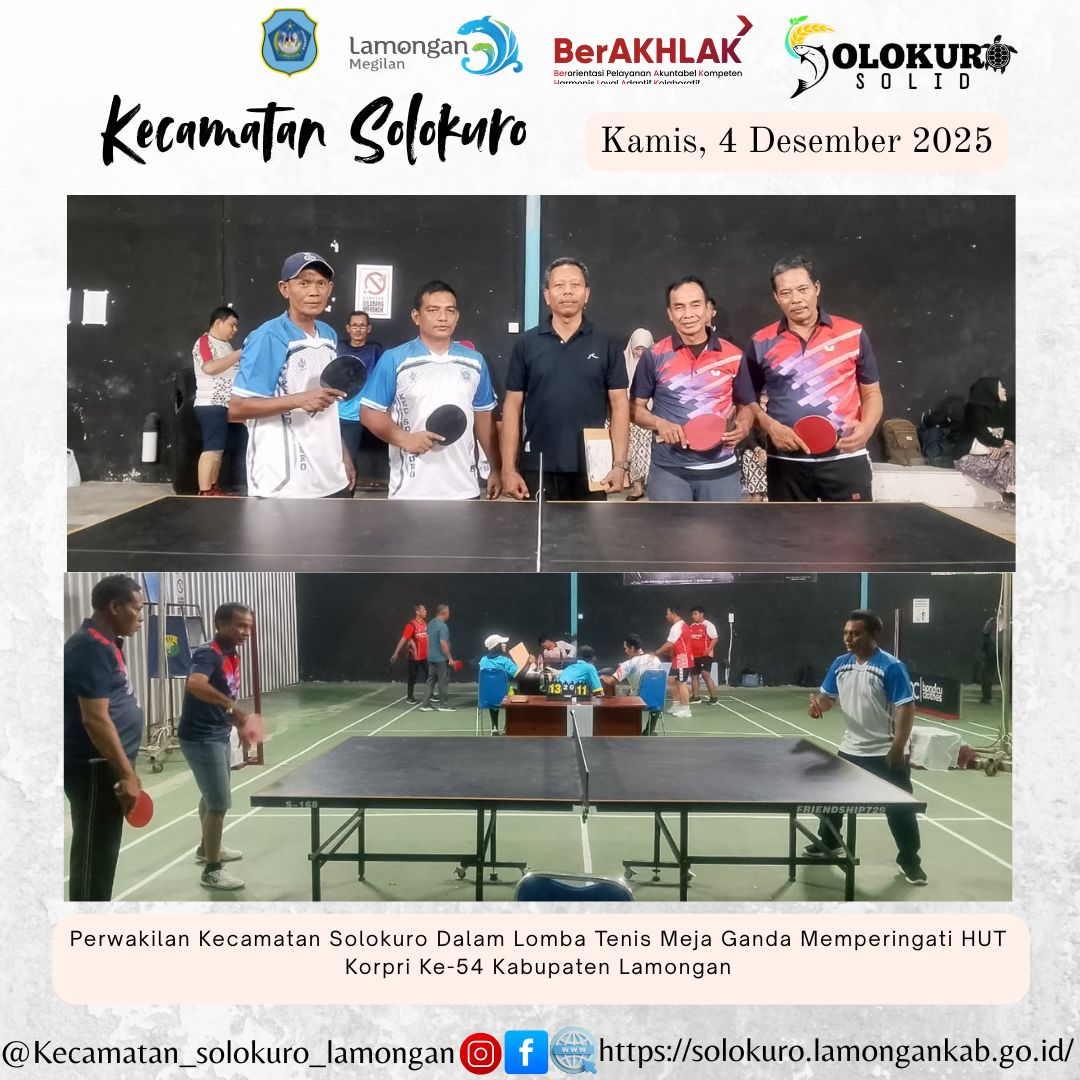 Foto: PERWAKILAN KECAMATAN SOLOKURO IKUTI LOMBA TENIS MEJA GANDA MEMPERINGATI HUT KORPRI KE-54 KABUPATEN LAMONGAN