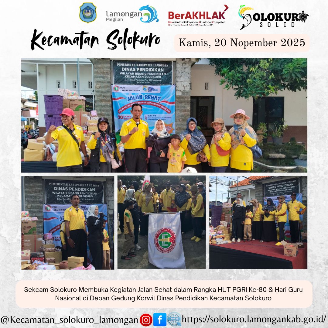 Foto: SEKCAM SOLOKURO RESMI MEMBUKA JALAN SEHAT HUT PGRI KE-80 & HARI GURU NASIONAL DI DEPAN GEDUNG KORWIL DINAS PENDIDIKAN KECAMATAN SOLOKURO