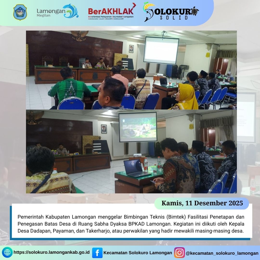 BIMTEK FASILITASI PENETAPAN DAN PENEGASAN BATAS DESA DIGELAR DI RUANG SABHA DYAKSA BPKAD LAMONGAN