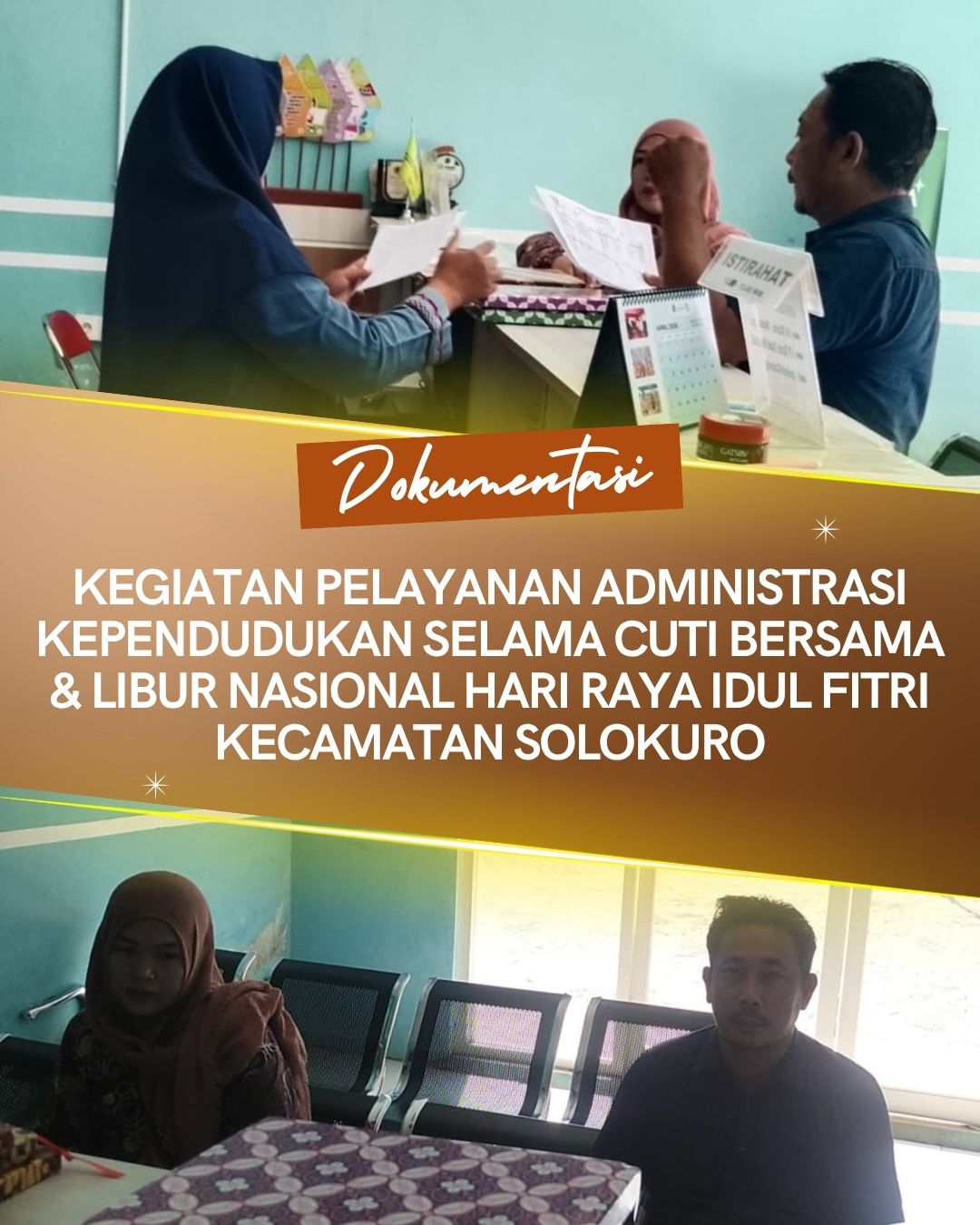 Foto: PELAYANAN ADMINISTRASI KEPENDUDUKAN TETAP DIBUKA SELAMA CUTI BERSAMA DAN LIBUR NASIONAL HARI RAYA IDUL FITRI DI KECAMATAN SOLOKURO