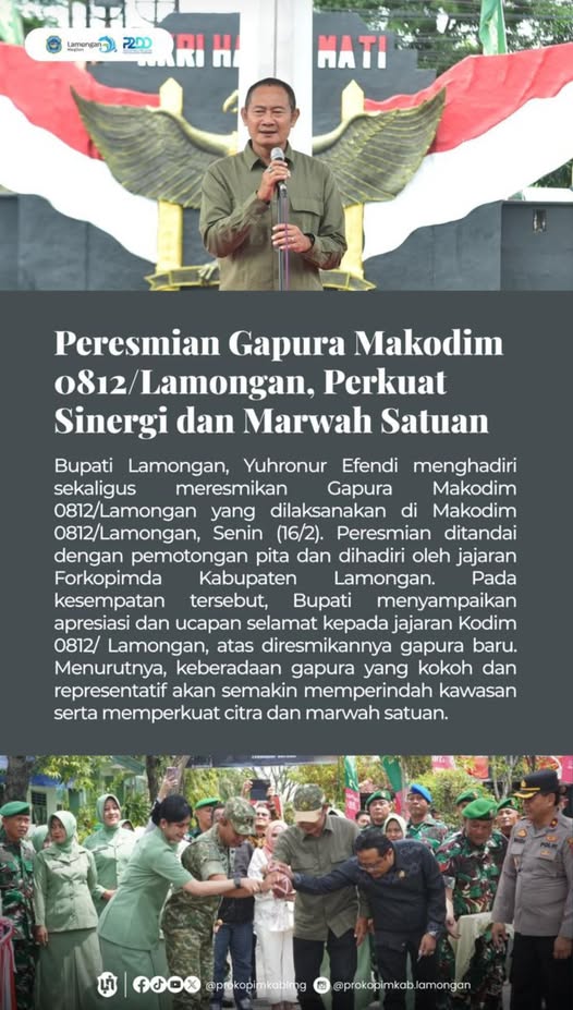 PERESMIAN GAPURA MAKODIM 0812 LAMONGAN PERKUAT SINERGI DAN MARWAH SATUAN