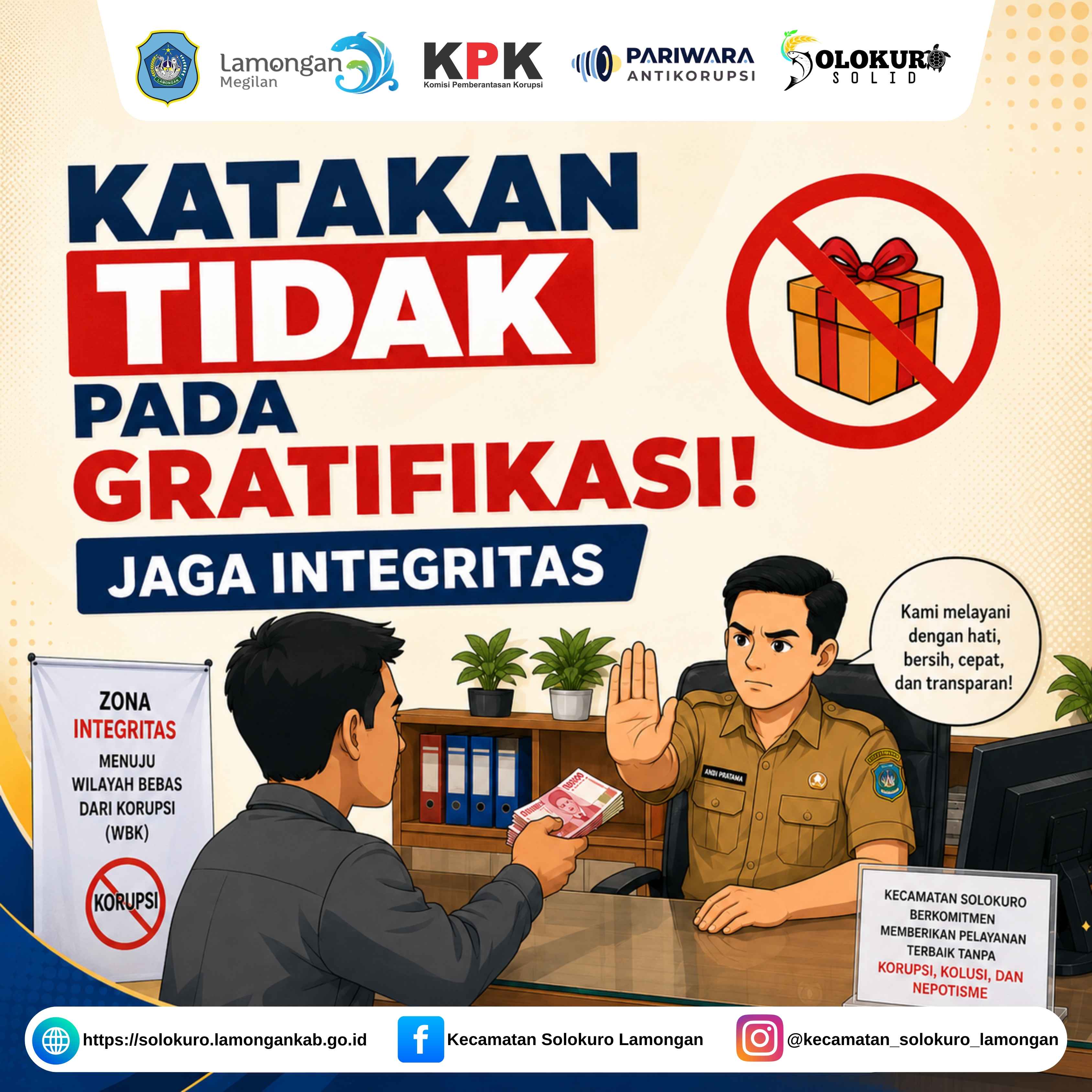 Foto: KATAKAN TIDAK PADA GRATIFIKASI! JAGA INTEGRITAS
