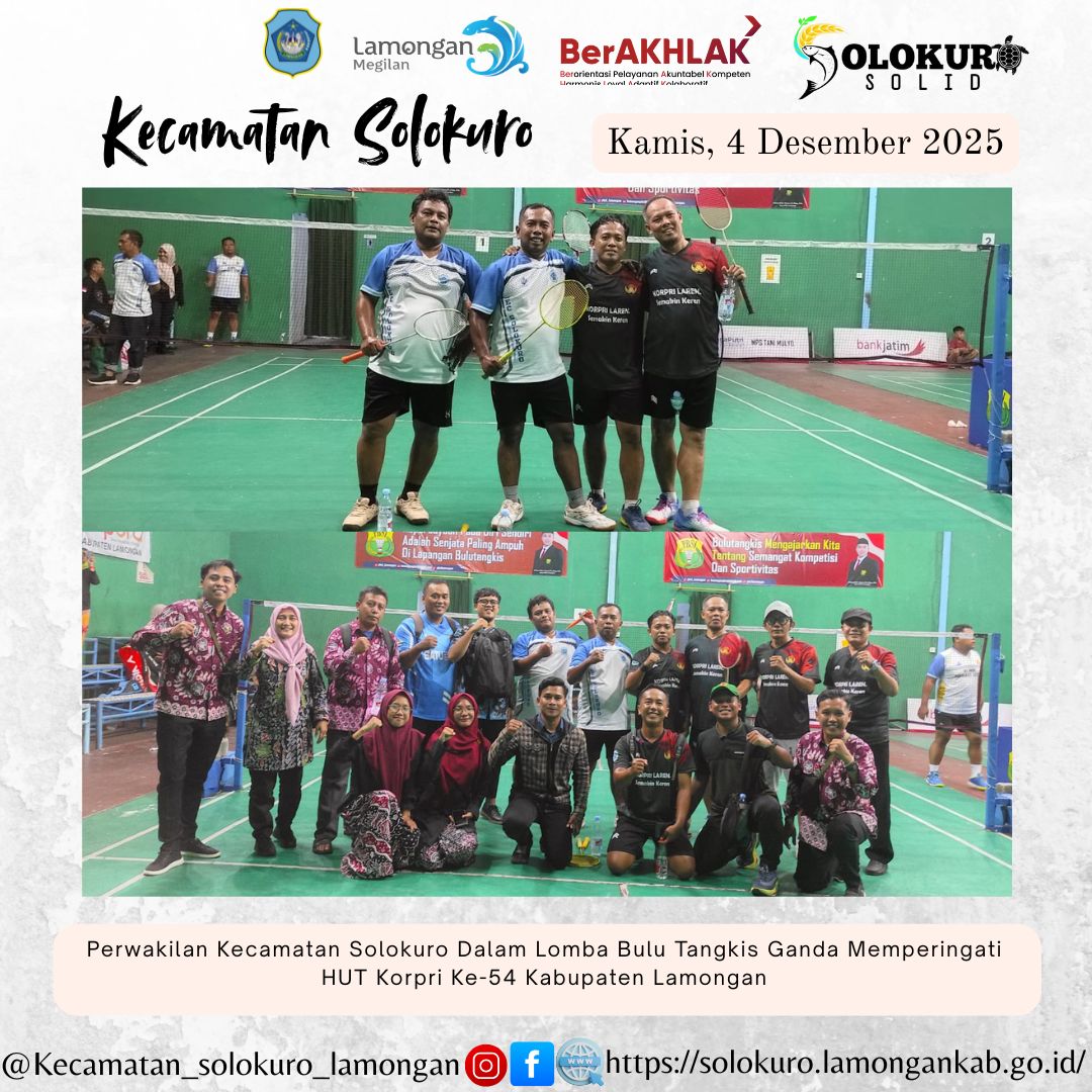 Foto: PERWAKILAN KECAMATAN SOLOKURO IKUTI LOMBA BULU TANGKIS GANDA MEMPERINGATI HUT KORPRI KE-54 KABUPATEN LAMONGAN